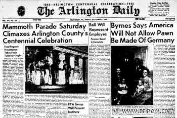 Arlington’s 100th anniversary celebrations in 1946 fell short of expectations