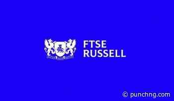 FTSE Russell adds 10 Nigerian firms to index