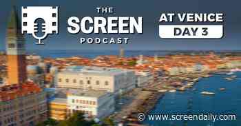 Venice day 3: Which awards contenders will emerge from the festival? - The Screen Podcast