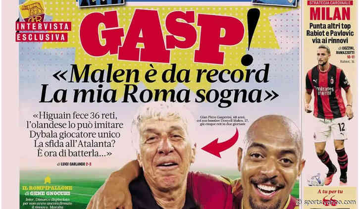 Today’s Papers – Gasp hopes for Malen’s record, Milan focus on top renewals
