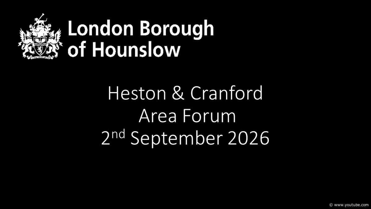 Heston & Cranford Area Forum 2 September 2026