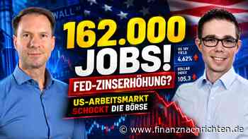 US-Arbeitsmarkt schockt die Börse: 162.000 Jobs - kommt jetzt die Fed-Zinserhöhung?