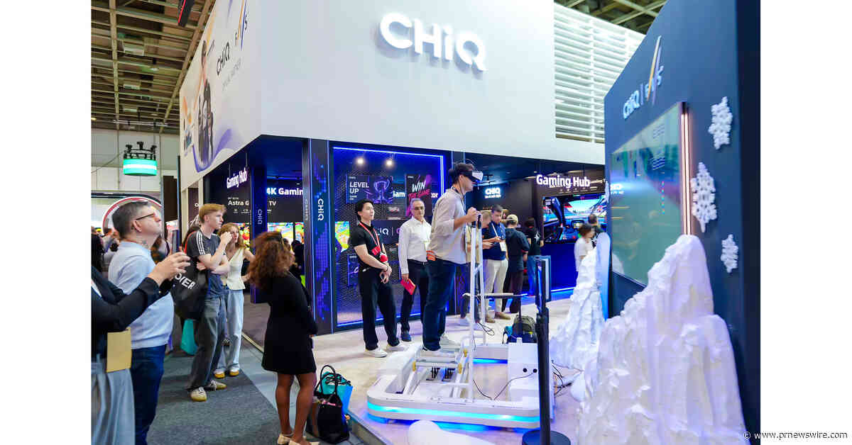 CHiQ at IFA 2026: From Global Expansion to Deeper Local Engagement