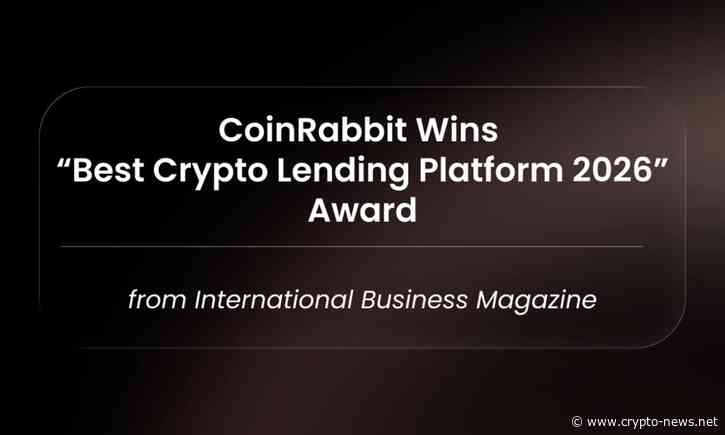 CoinRabbit Wins “Best Crypto Lending Platform 2026” Award from International Business Magazine