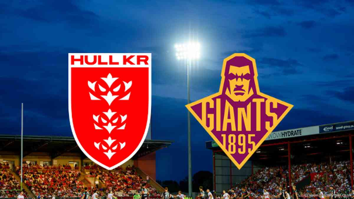 Hull KR v Huddersfield Giants LIVE early team news and build-up from Craven Park
