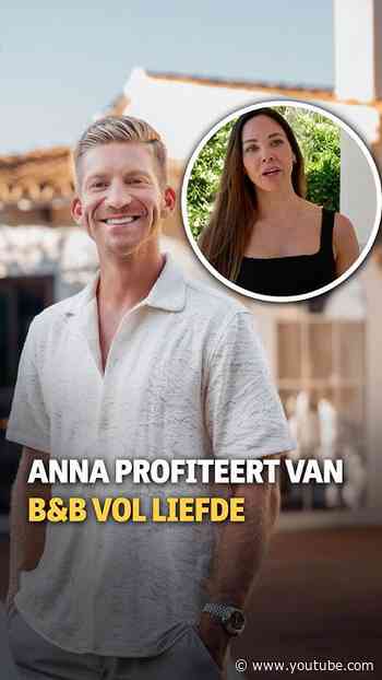 Anna profiteert van B&B Vol Liefde