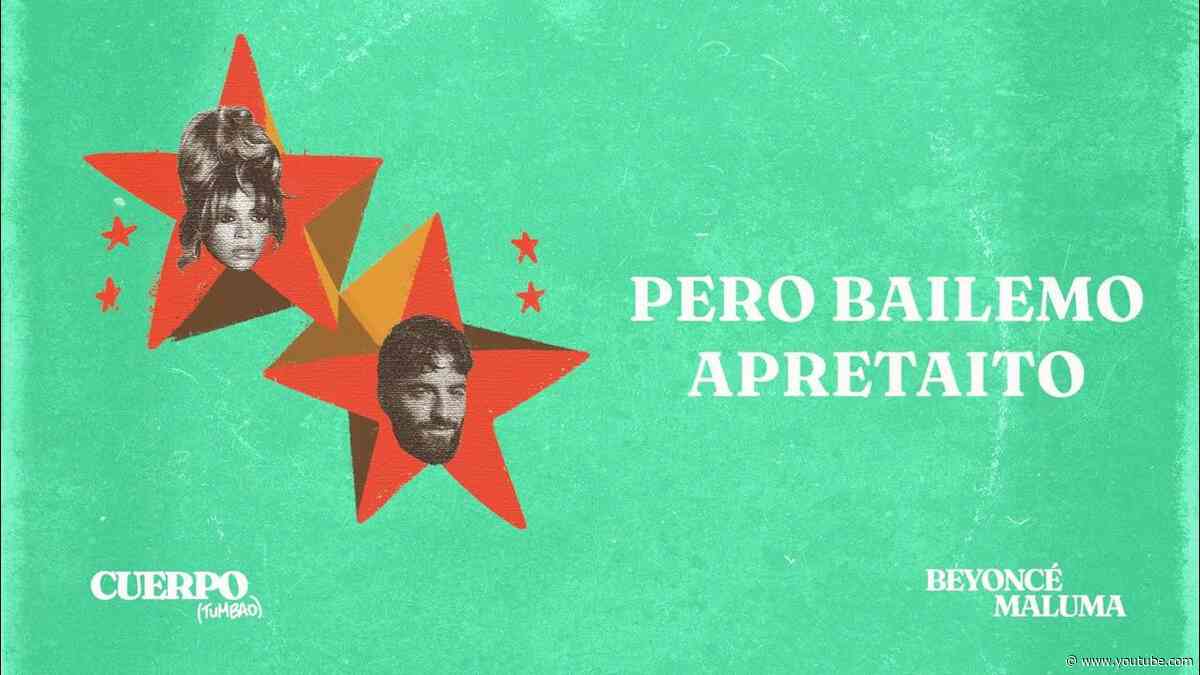Beyoncé - CUERPO (TUMBAO) (ft. Maluma) - Official Lyric Video