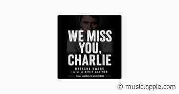 We Miss You Charlie (feat. Benjy Gaither) - Natasha Owens & Real America's Music
