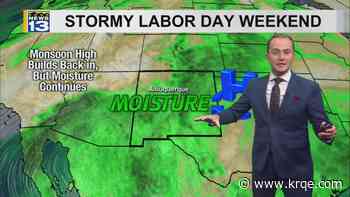 Monsoon moisture sticks around New Mexico Labor Day weekend