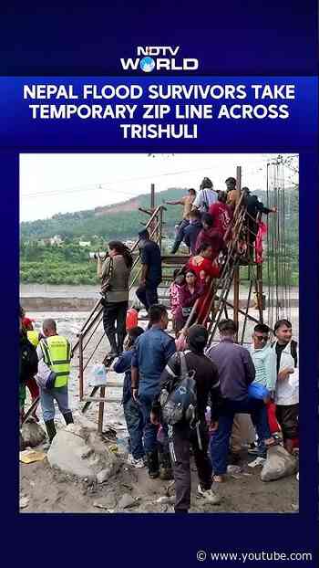 Cut Off By Nepal Floods, People Turn To Army-Built Cable Lifeline To Cross Trishuli