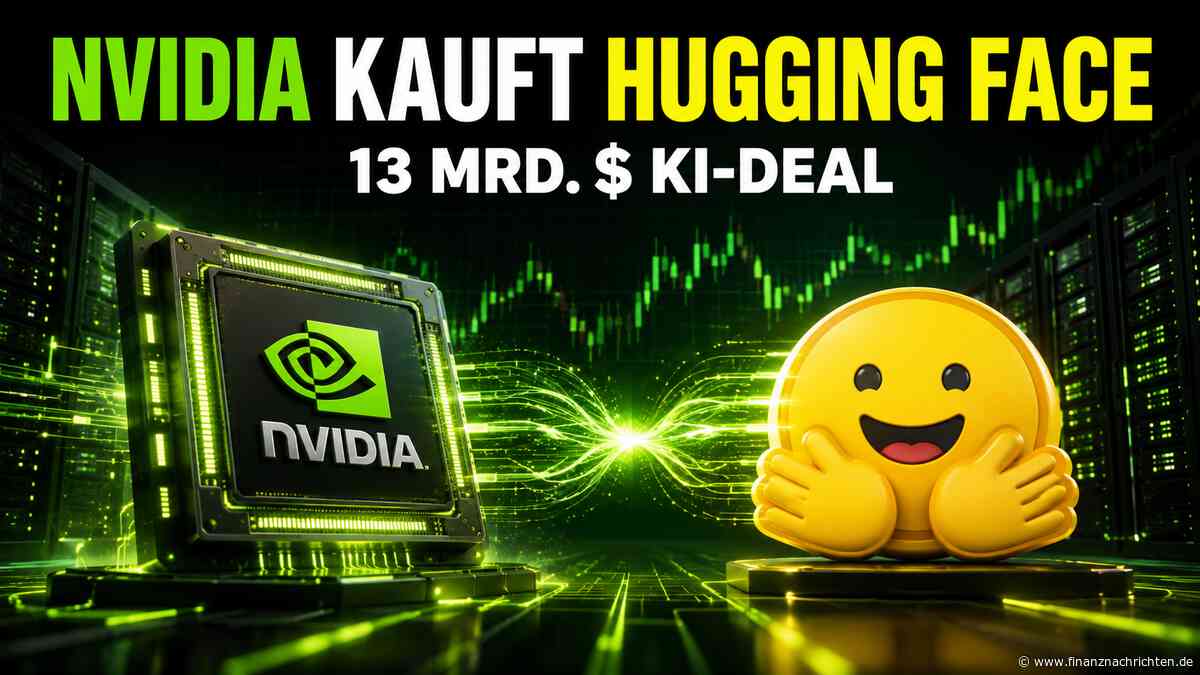 NVIDIA kauft Hugging Face: Beginnt jetzt die nächste Stufe der KI-Dominanz?