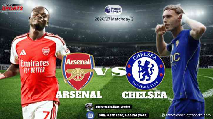 Arsenal Vs Chelsea: Gunners, Blues Clash In High-Stakes First London Derby Of The Season