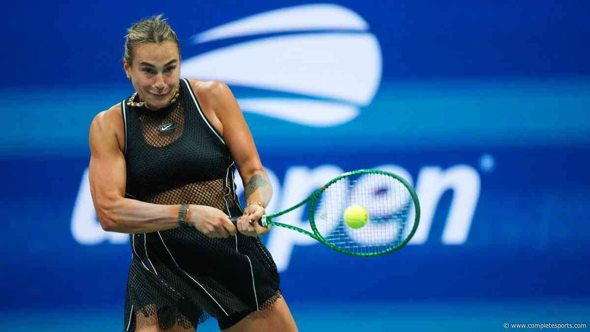 US Open: There’s No Room To Switch Off  –Sabalenka Reacts After Overcoming Rakhimova