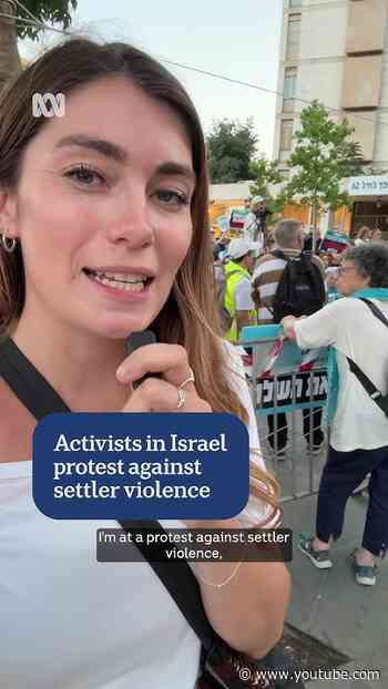 Activists in Israel protest against settler violence in West Bank | ABC NEWS