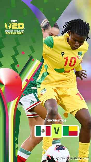 Highlights: Mexico vs. Benin #U20WWC #FIFAWWC