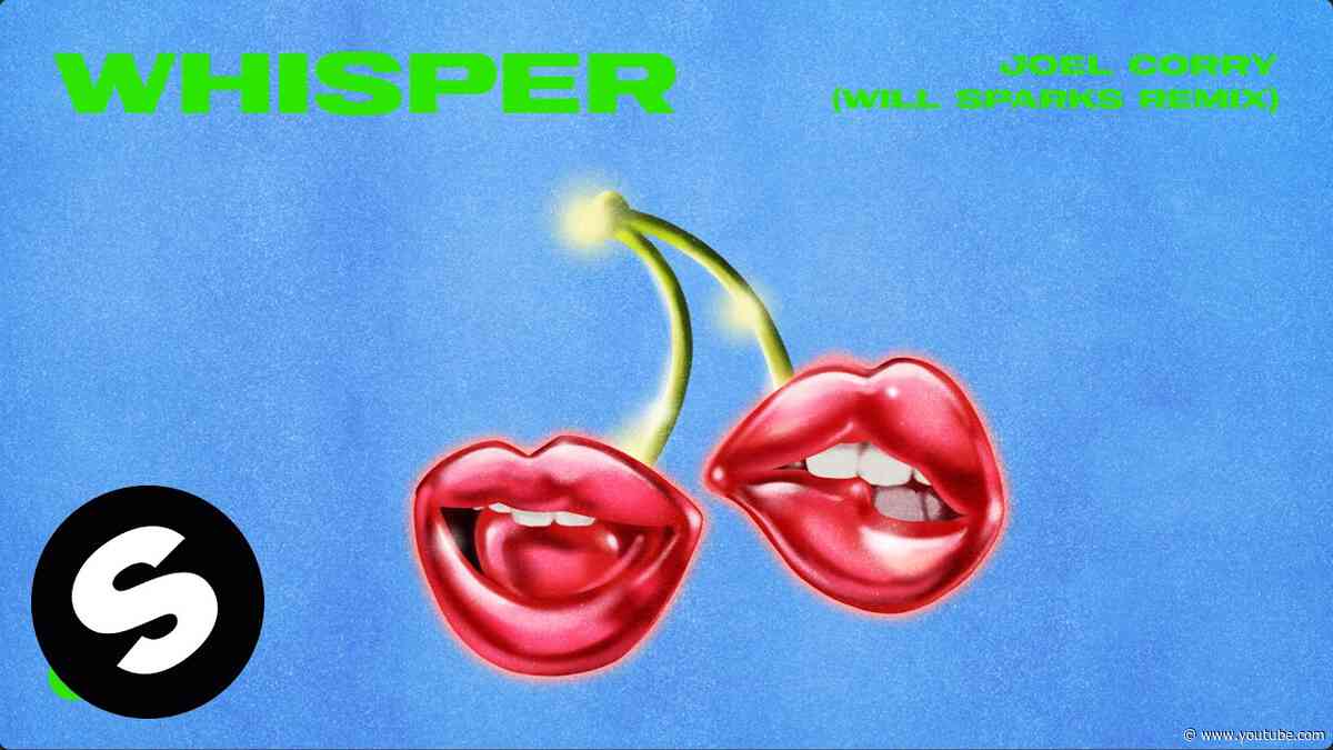 Joel Corry - Whisper (Will Sparks Remix) [Official Audio]