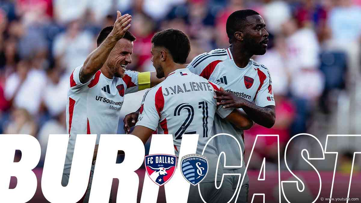 FC Dallas vs Sporting KC | Burncast Radio Stream
