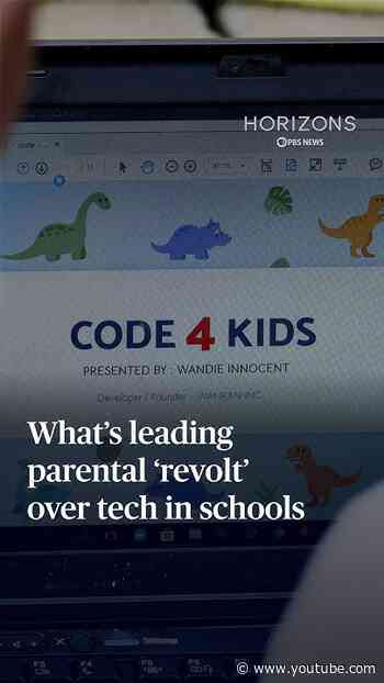 What’s leading parental ‘revolt’ over tech in schools