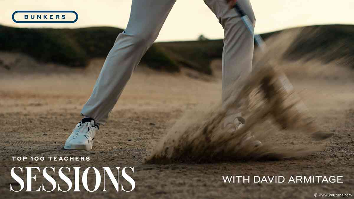 The Complete Bunker Lesson: How to Master the Sand