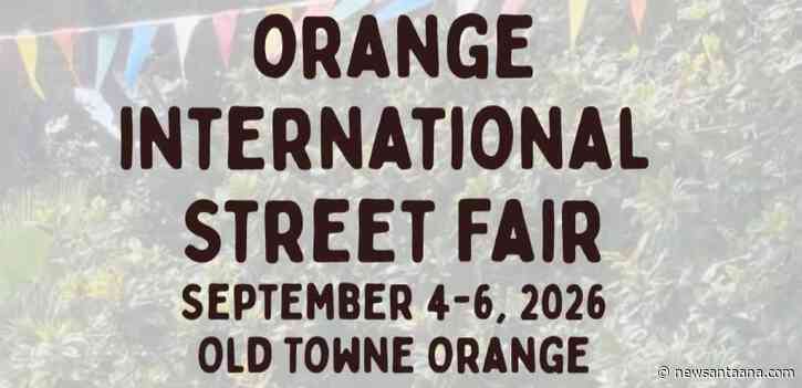 The Orange International Street Fair returns to Old Towne Orange this weekend