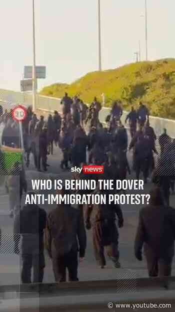Who is behind the Dover anti immigration protest?