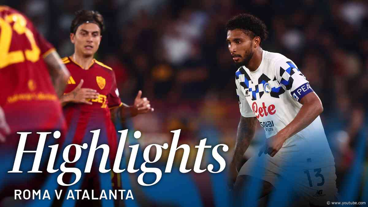 Roma-Atalanta 2-1 | Highlights 3ª Serie A 2026/27