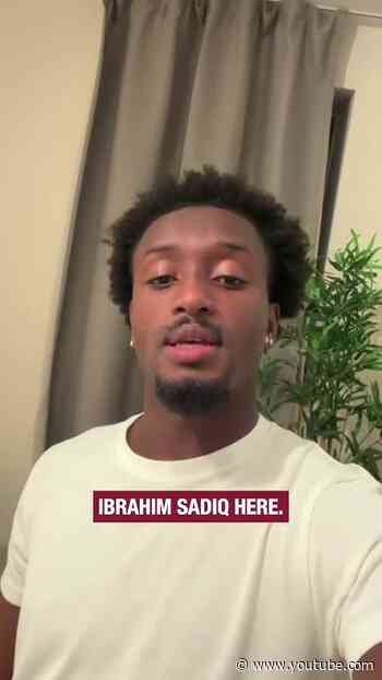 🤳 A MESSAGE FROM IBRAHIM SADIQ