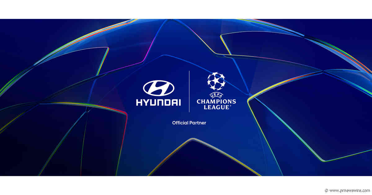 Hyundai Motor Company Becomes Official Automotive Partner of the UEFA Champions League