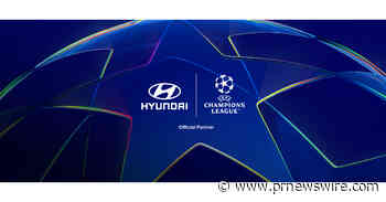 Hyundai Motor Company Becomes Official Automotive Partner of the UEFA Champions League
