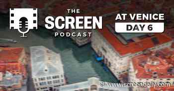 Venice day 6: The early frontrunners for the Golden Lion - The Screen Podcast