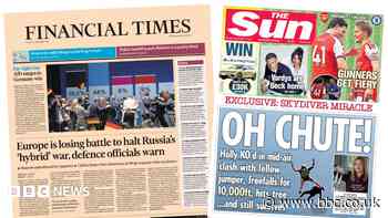 The Papers: 'Losing battle to halt Russia's 'hybrid' war' and 'Oh chute!'