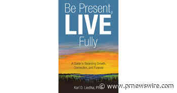 New Book Offers Practical Framework for Living with Greater Purpose and Balance