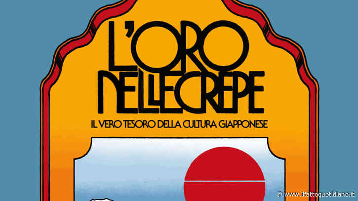 “L’oro nelle crepe”, il nuovo libro di Bruno Ballardini: perché il vero tesoro del Giappone non è quello che pensiamo – L’estratto in anteprima