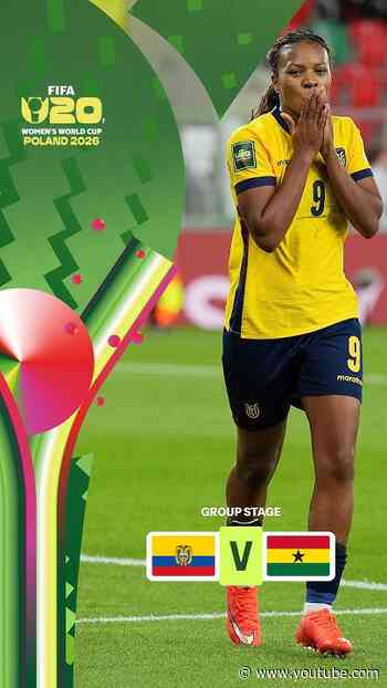 Highlights: Ecuador vs. Ghana #U20WWC #FIFAWWC