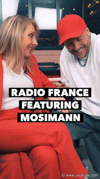 RADIO FRANCE FEATURING MOSIMANN