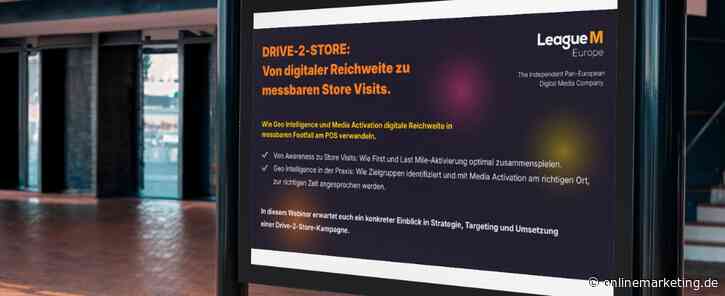 Drive-2-Store: Von digitaler Reichweite zu messbaren Store Visits