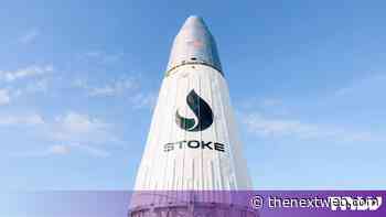 Stoke Space raises $1bn for a rocket that has never flown