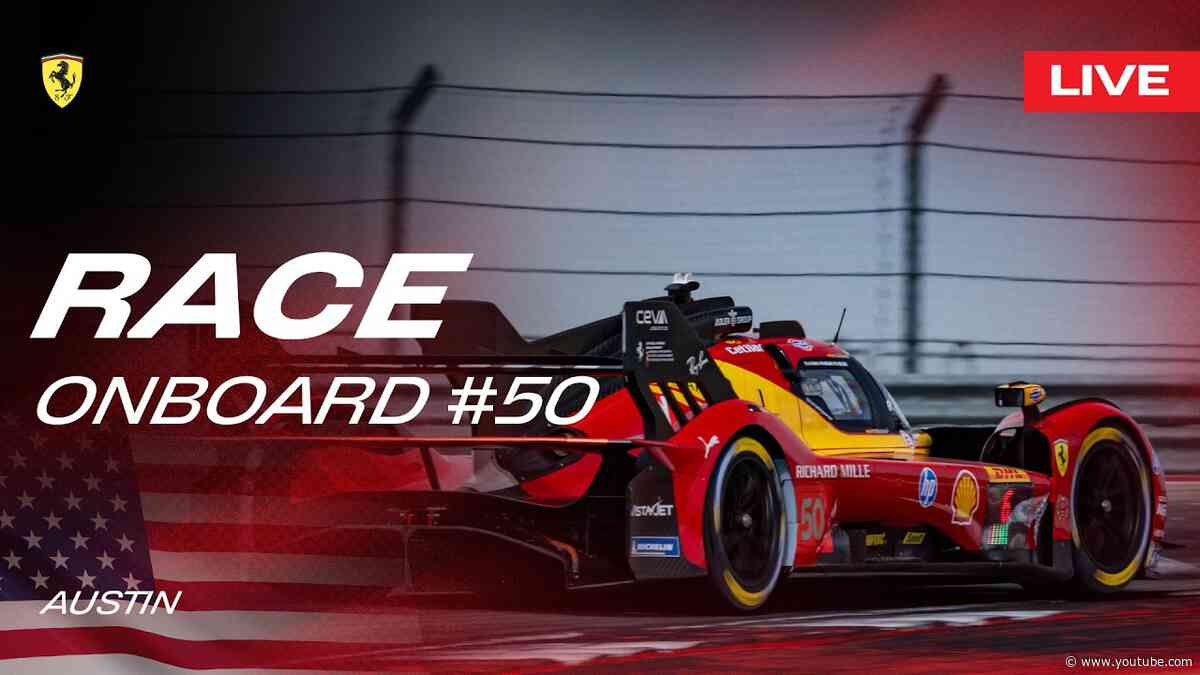 LIVE RACE Onboard car #50 for Lone Star Le Mans | Ferrari Hypercar