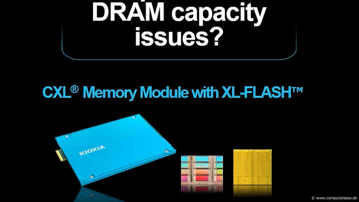 CXL Memory Module: Kioxias Heilsbringer gegen DRAM-Knappheit wird bald bemustert