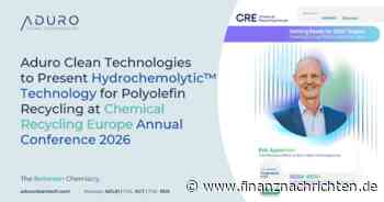 Aduro Clean Technologies Inc.: Aduro Clean Technologies stellt auf der Jahreskonferenz "Chemical Recycling Europe" 2026 die Hydrochemolytic-Technologie für das Polyolefin-Recycling vor
