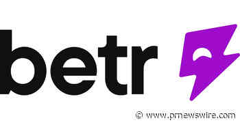 BETR LAUNCHES "BETR 2.0" SUPER APP WITH PREDICTION MARKETS AND NEW FLAGSHIP CAMPAIGN FEATURING JEREMY PIVEN, ADRIAN GRENIER, JAKE PAUL, LONZO BALL AND GELO BALL