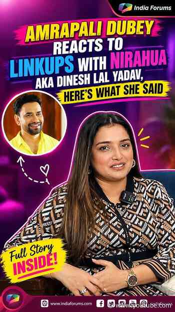 Amrapali Dubey REACTS To Linkups with Nirahua aka Dinesh Lal Yadav, Here’s What She Said