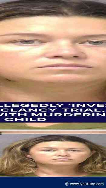 Mother, allegedly 'invested' in Lindsay Clancy trial, charged with murdering child
