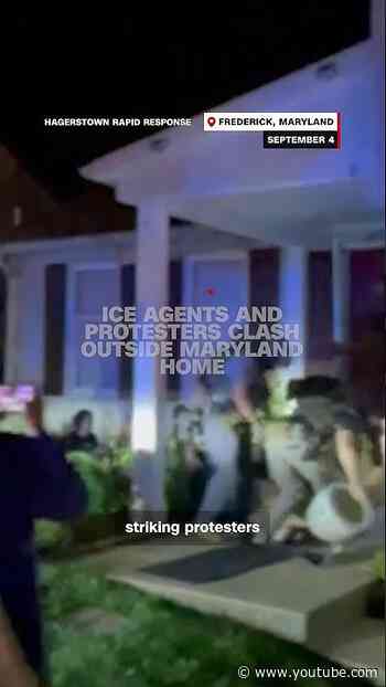 ICE agents and protesters clash outside Maryland home