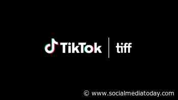 TikTok returns as Toronto International Film Festival platform partner