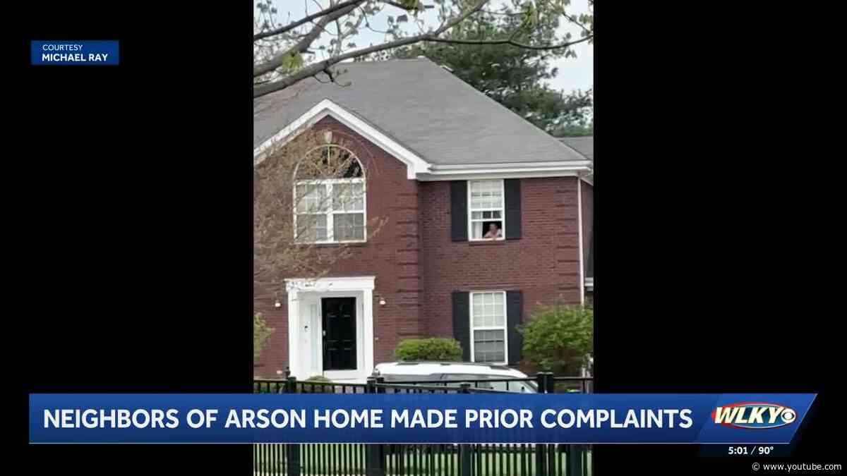 Neighbors of arson suspect made prior complaints