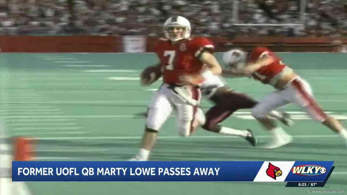 Former University of Louisville quarterback Marty Lowe dead at 54