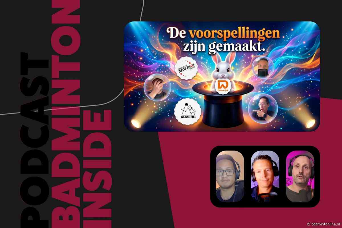 BadmintonInside: eredivisie-voorspellingen 2026-2027 en een vaste woensdag