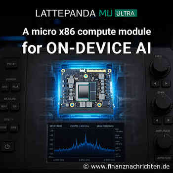 EQS-News: LattePanda Team: LattePanda führt den LattePanda Mu Ultra ein: Ein x86-Mikro-Compute-Modul für On-Device-KI