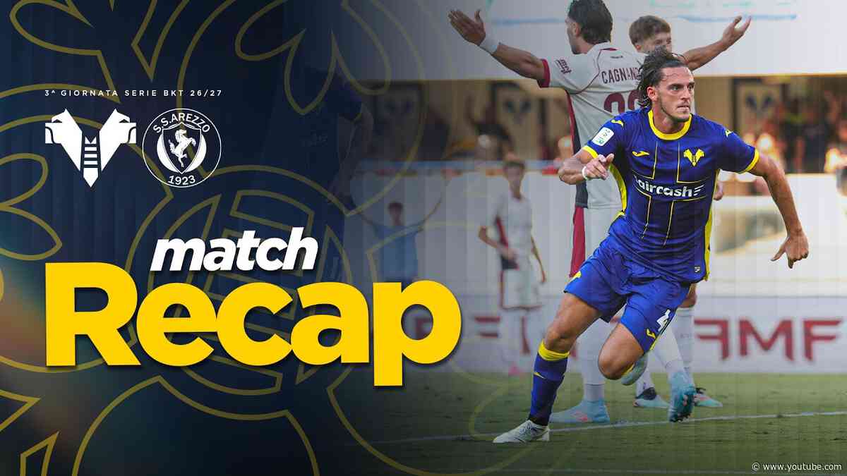 MATCH RECAP | Hellas Verona-Arezzo